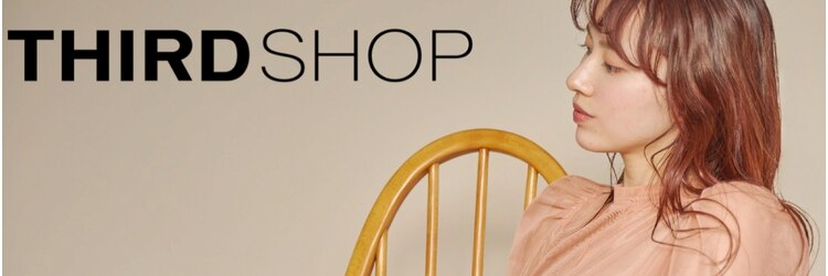 サードショップ 梅田茶屋町店(THIRD SHOP)のサロンヘッダー