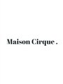 メゾンシルク(Maison Cirque.)/AKIRA