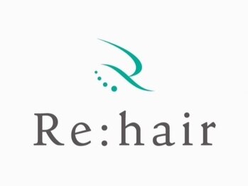 Re:hair 渋谷店【リヘア】