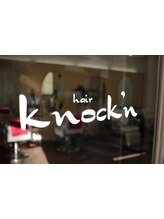 ｈａｉｒ ｋｎｏｃｋ’ｎ 【ヘアーノッキン】