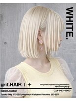 グリット ヘアープラス(grit.HAIR|+)&nbsp;【grit.】ホワイトブロンド/ブリーチ/複雑履歴/郡山