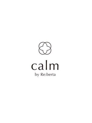 カームバイリベルタ(calm by Re:berta)