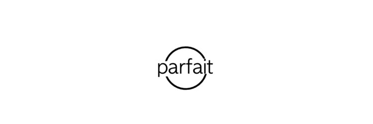 パルフェ(parfait)のサロンヘッダー