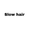 スローヘアー(Slow hair)のお店ロゴ