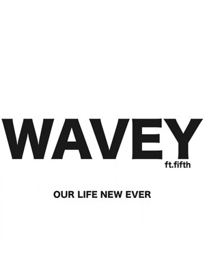 ウェイビーエフティフィフス 横浜西口(WAVEY ft.fifth)