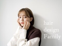 hair design Family【ヘアーデザイン　ファミリー】