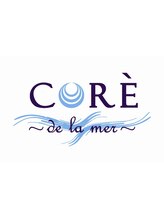 CORE ～de la mer～ 【コアドゥラメール】