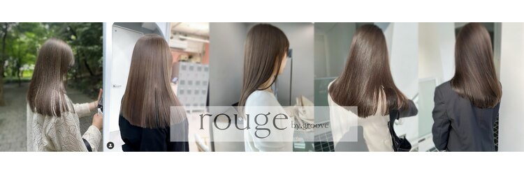 ルージュバイグルーブ(rouge.by.groove)のサロンヘッダー