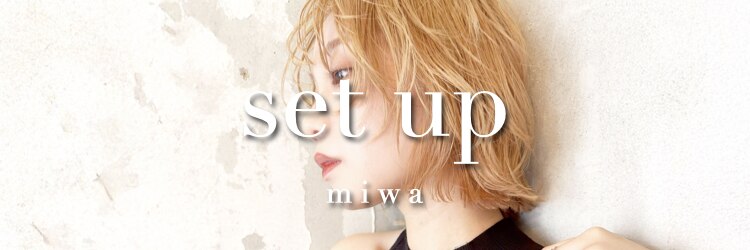 セットアップ 倉敷美和店(SET-UP)のサロンヘッダー