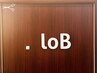 【.loB】のカラーメニューはこちらから☆↓↓↓