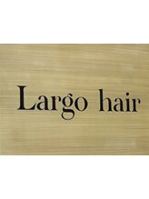 Largo hair 【ラルゴヘアー】