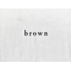 ブラウン(Brown)のお店ロゴ
