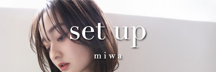 セットアップ 倉敷美和店(SET-UP)のサロンヘッダー