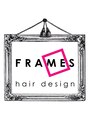 フレイムスヘアデザイン(FRAMES hair design) FRAMES松山