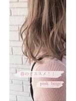 リタ ヘアメイク(Rita hair make) 春のオススメ　“ pink beige  ”