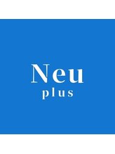 “Neu plus”がリピート率が高い秘訣はスタッフにあり!!得意な技術をご紹介◎