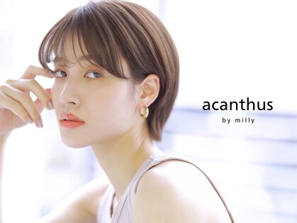 アカンサス バイ ミリー 高槻店(acanthus by milly)の写真