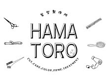 保土ヶ谷 髪型製作所 HAMATORO【ハマトロ】
