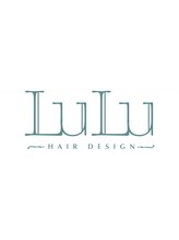 LULU hair design【ルル ヘアーデザイン】