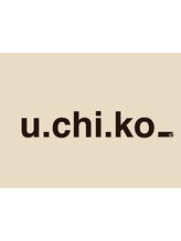 u.chi.ko_si【ウチコ】