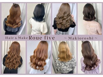 Hair&Make Roue five【ヘアメイク ルーファイブ】