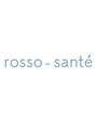 ロッソサンテ(rosso sante) rossosante style