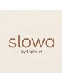スロワ バイ トリプルエフ(slowa by TRIPLE-ef)/slowa byTRIPLE-ef