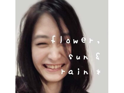 フラワーサンアンドレイン(flower,sun&rain)の写真