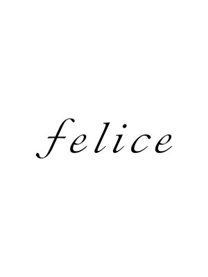 フェリーチェ(felice)