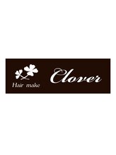 Hair make Clover【ヘアメイククローバー】
