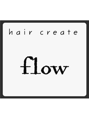 ヘアークリエイトフロー(hair create flow)