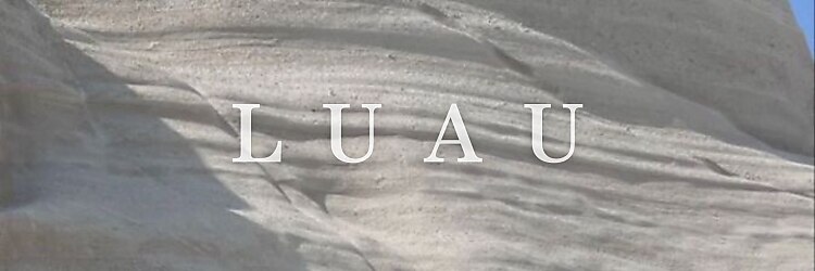 ルアウ 岡本店(LUAU)のサロンヘッダー