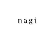 nagi【ナギ】【7月1日OPEN(予定)】