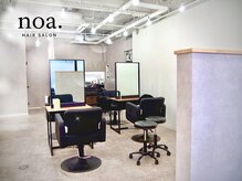 ノア(noa)の雰囲気（髪質改善カラー・ケアプロ・酸熱トリートメントなどメニュー豊富）