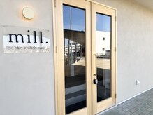 ミル(mill)の雰囲気（11月12日オープン入り口です！）