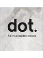 ドットモーダ  町田店(dot. mooda)/【町田/町田駅】hair salon dot. mooda 