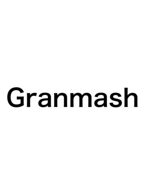 グランマッシュ(Granmash)