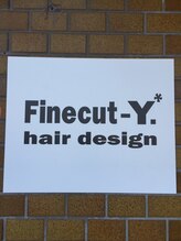 Fine cut-Y.