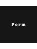 【 CUT・Perm】センターパート・ラフカール・フェザーパーマ・ラルフカール