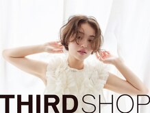 サードショップ 梅田茶屋町店(THIRD SHOP)