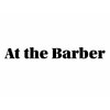 Ａｔ ｔｈｅ Ｂａｒｂｅｒ【11月16日NEW OPEN(予定)】 のお店ロゴ