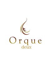 オルクドゥ(Orque deux)&nbsp;Orque deux