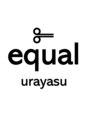 イコール 船橋(equal)/equal船橋[髪質改善/縮毛矯正/船橋]