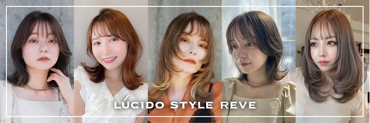 ルシードスタイルレーヴ(LUCIDO STYLE REVE)のサロンヘッダー