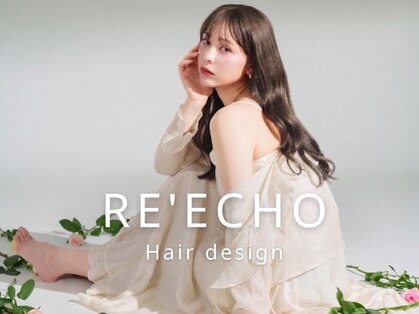 リエコー(RE'ECHO)の写真