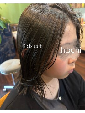 ハチ(.hachi) Kids cut