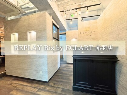 REPLAY Riz by ECLART 赤羽店【髪質改善・個室サロン】【9月上旬OPEN（予定）】の写真