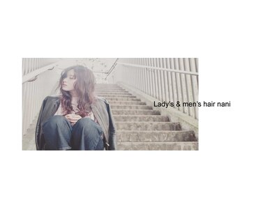 ナニ(Lady's&Men's hair nani)