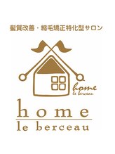 髪質改善・縮毛矯正特化型サロン home～le berceau～【ホーム ル ベルソ】
