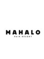 マハロ ヘア リゾート(MAHALO HAIR RESORT)&nbsp;MAHALO HAIRRESORT